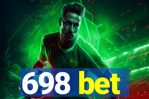 698 bet